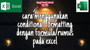 Cara Menggunakan Conditional Formatting Dengan Rumus atau Formula Pada Excel