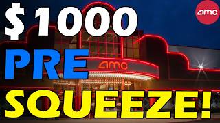 AMC NEXT BIG RECORD! $1000 PRE SQUEEZE!