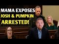 Mama EXPOSES Pumpkin $1.2M LIE in Courtroom MELTDOWN – Judge DESTROYS Josh in Final Verdict