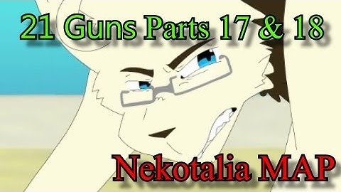 21 Guns | | MAP Parts 17 and 18