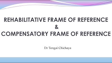 Rehabilitative Frame of Reference vs Compensatory Frame of Reference