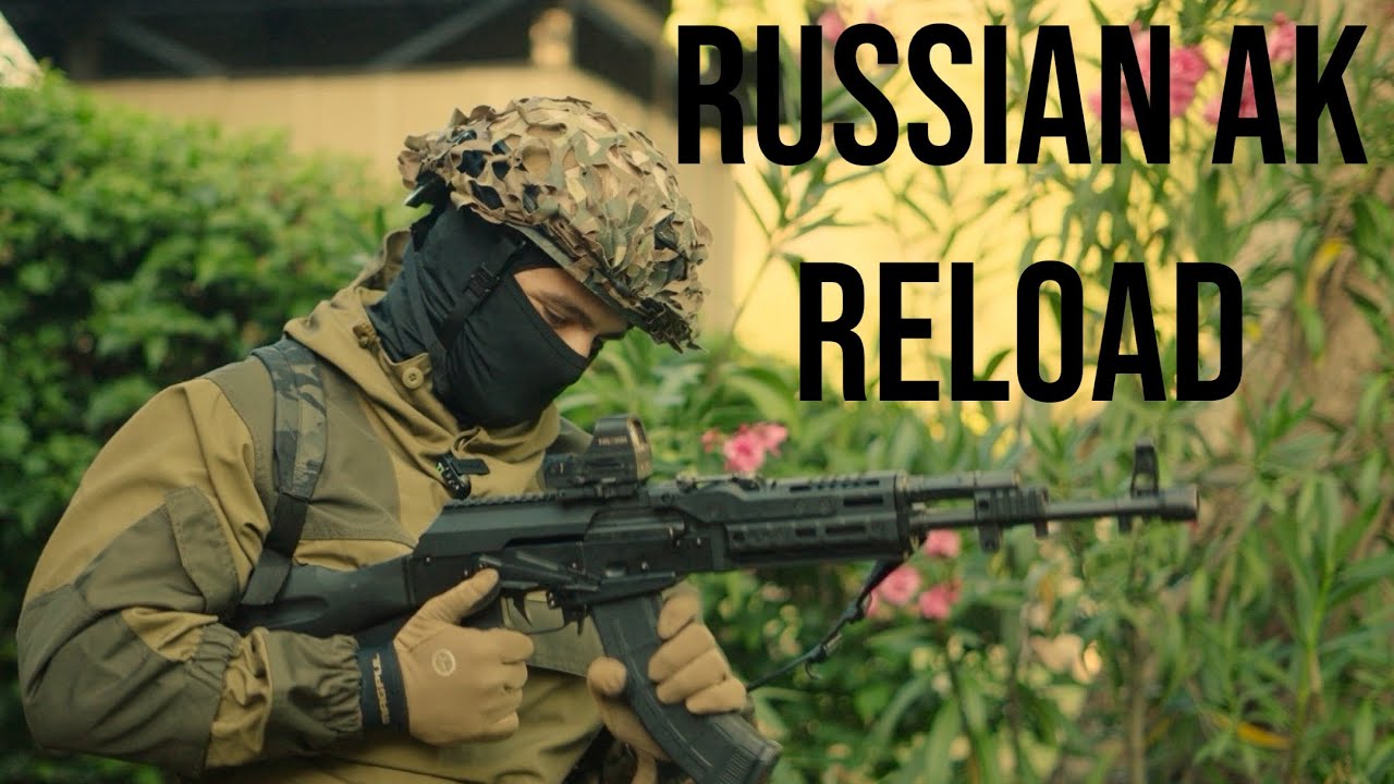 Russian AK Reload | Your Reload Pt.2 - YouTube