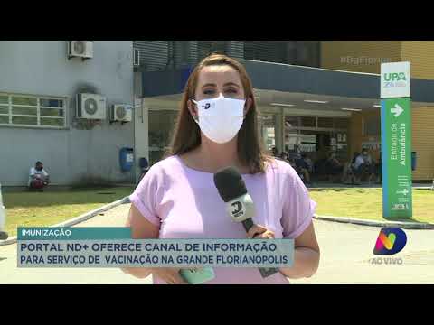 Portal ND Mais oferece canal de informação para serviço de vacinação na Grande Florianópolis