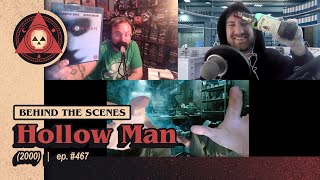 Episode #467 – Hollow Man (2000) - Review - Behind the Scenes