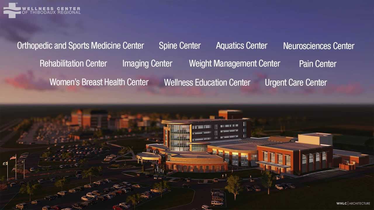 Wellness Center of Thibodaux Regional YouTube