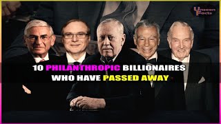 10 Philanthropic Billionaires Who Passed Away #billionaire #philanthropy #philantropist #wealth