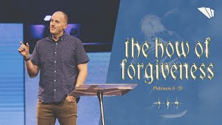Philemon  The How of Forgiveness || Philemon 820 || Pastor Alan || May 19, 2024