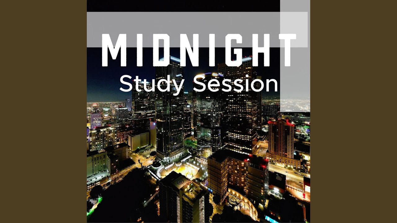 Watch Midnight Study Session on YouTube Watch Midnight Study Session on YouTube