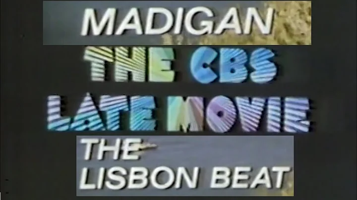 The CBS Late Movie - Madigan - "The Lisbon Beat" -...