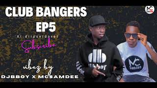 CLUB BANGERS EP5- ELDORET TAKEOVER AT DRIPS