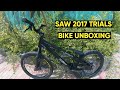Saw 2017 Trials Bike Unboxing & Check!