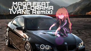 Maga Feat Jvla - Drama (Vane Remix) Bass Boosted