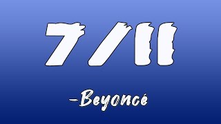 7\/11 (Lyrics)-Beyoncé || Dodo Lyrics