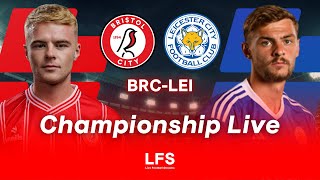 BRISTOL CITY vs LEICESTER CITY | EFL Championship LIVE