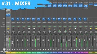 #31 - Mixer Walkthrough For Balancing & Mixing Your Music (Newbie to Ninja - Logic Beginner's Guide)