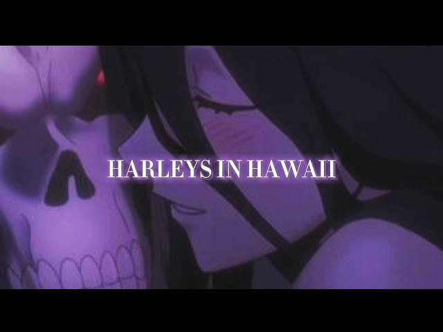 harleys in hawaii - Katy Perry (slow edit audio) class=