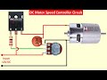 High Power DC Motor Speed Controller Circuit || How to Control The Speed of DC Motor || PWM Control