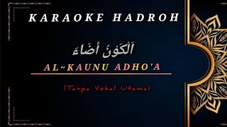 AL KAUNU ADHO'A Karaoke Sholawat Versi Hadroh Ridwan asyfi & azzahir Tanpa Vokal Utama