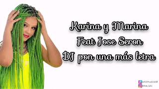 DJ pon una más karaoke-Karina Y Marina Feat Jose seron