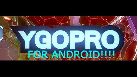 How To Install YgoPro For Android: NO COMPUTER NEEDED!!!!