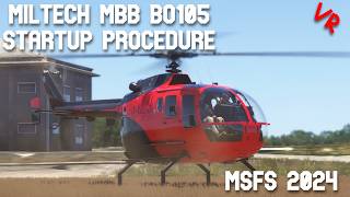 MBB BO105 How to Start | MSFS 2024 | VR