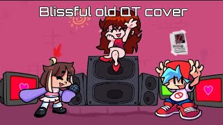 Blissful But Old Qt And Bf Sing It Vs Qt Rewired Cover