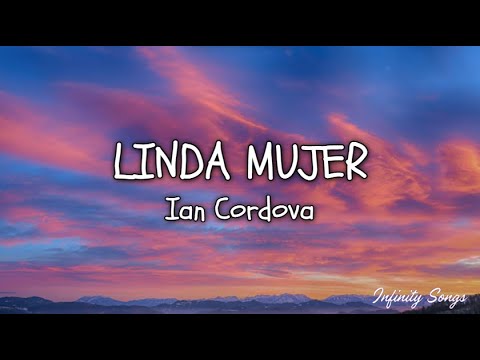 Linda Mujer 🥀 – Ian Córdoba | (LETRA/LYRICS)