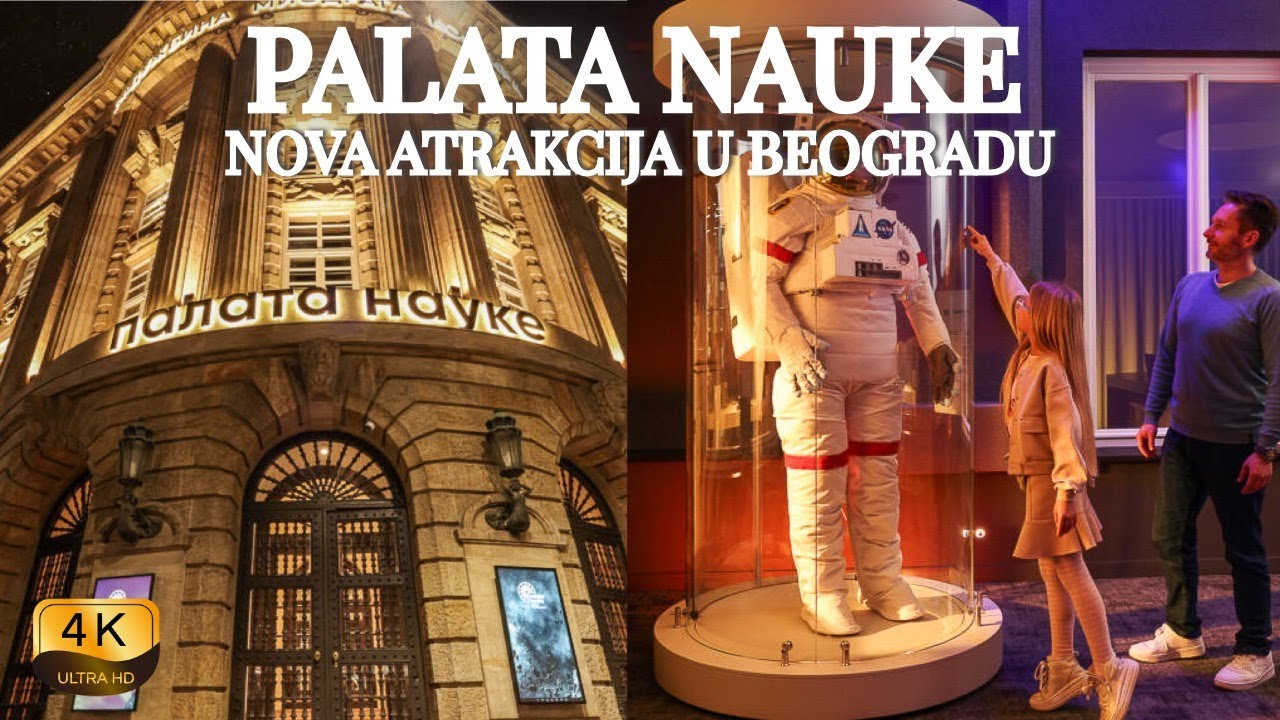 【4K】Palata nauke u Beogradu - Premijerni Obilazak Postavke i Cena ...