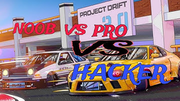 PROJECT DRIFT 2.0 NOOB VS PRO VS HACKER