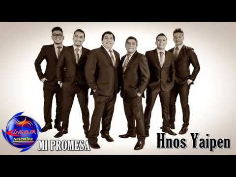 Mi Promesa - Los Hermanos Yaipén