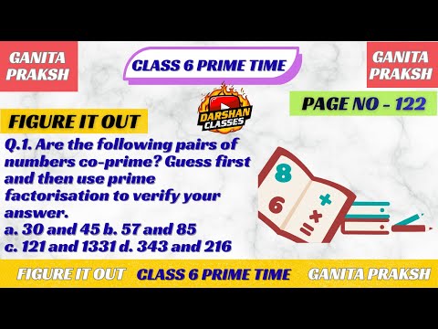 Are the following pairs of numbers coprime? Guess first and then use prime factorisation to verify