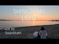 Shine Your Inner Light | 432Hz Crystal Bowls Sound Bath (1:11:11)