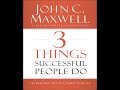 3 things Successful People Do - Part 1 (Audiobook)
