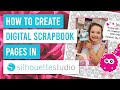 📚 How to Create Digital Scrapbook Pages in Silhouette Studio