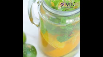Nước uống giảm cân thải độc (How to make detox water) | Phunuvagiadinh.vn Hóng Showbiz