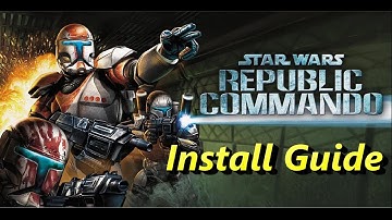 4K INSTALL GUIDE - Star Wars Republic Commando