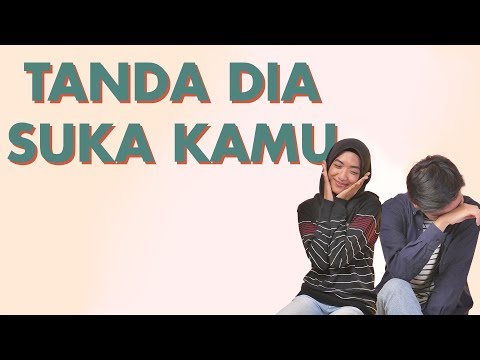 Inilah Tanda-Tanda Dia Suka Sama Kamu | KODE KERAS BUAT GEBETAN