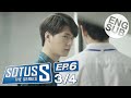 Eng Sub Sotus S The Series  EP.6 34