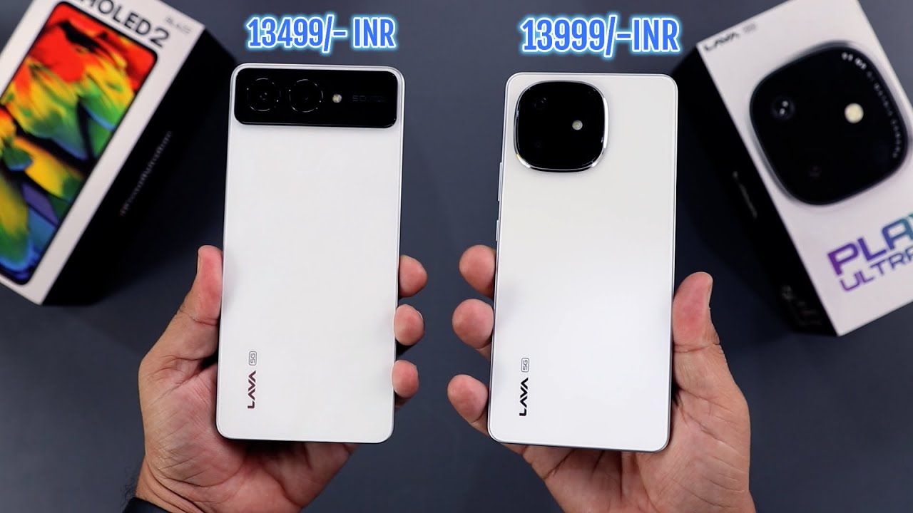 Lava Play Ultra Vs Lava Amoled 2 Comparison I Lava’s Best Phone Under 15000