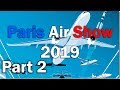 Paris Air Show 2019. Part 2. Boeing vs Airbus, Chinese and aviation museum