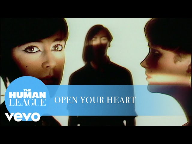 Open Your Heart - The Human League
