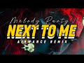 MELODY PARTY!!☔️ DJ NEXT TO ME - (AIRWANCE REMIX) NEW!!☔️