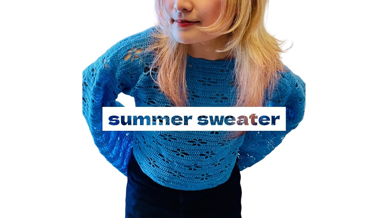 かぎ針編み】お花の透かし編みサマーセーターの編み方 BLUE SUMMER