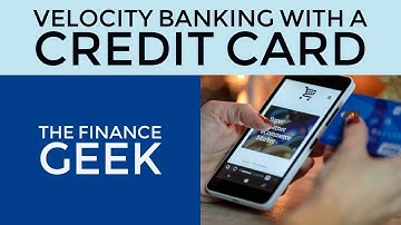 Velocity Banking With a Credit Card
