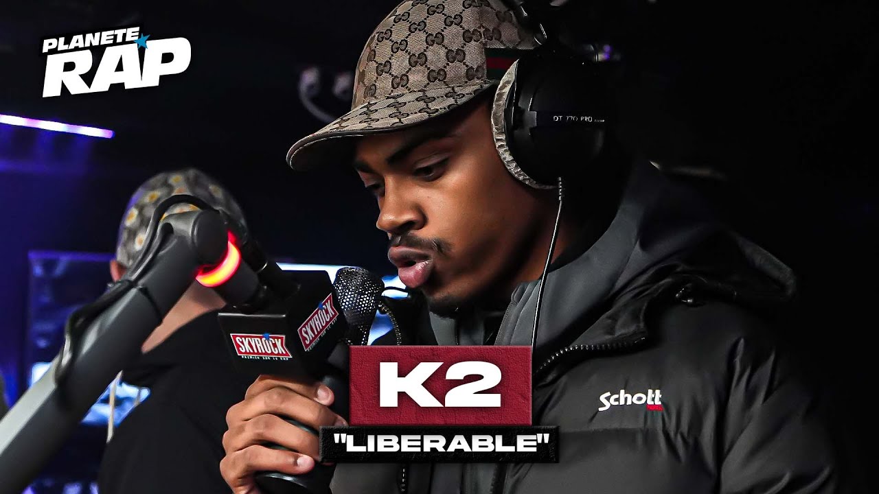[EXCLU] K2 - Libérable #PlanèteRap - YouTube