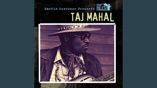 Video thumbnail of "Taj Mahal - Dust My Broom"