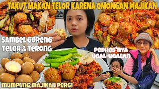 TAKUT MAKAN TELOR KARENA OMONGAN MAJIKAN !! MASAK SAMBEL GORENG TERONG & TELOR PEDHAS POLL