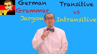 Transitive vs Intransitive Verbs - German Grammar Jargon - German Learning Tips #59 - Deutsch lernen