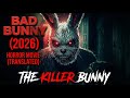 فيلم الرعب Bad Bunny 2026 مترجم الأرنب القاتل 