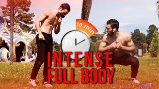 10 Minute INTENSE Full Body Workout -  No Equipment